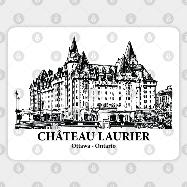 Château Laurier - Ottawa ON Magnet by Lakeric